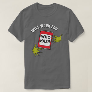 Klassisk Grinch Kommer jobba för Vem som helst H Tee