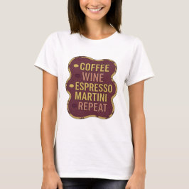 Klassisk Gul KAFÉ VIN ESPRESSO MARTINI REPETERAR T Shirt