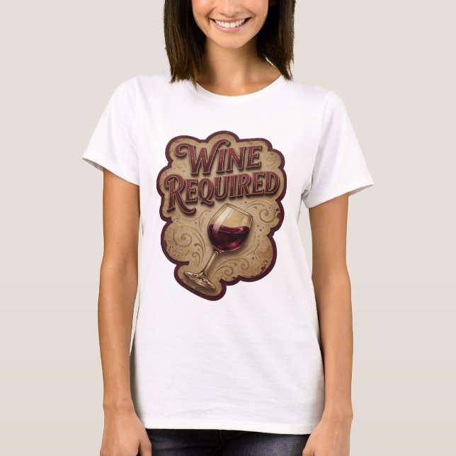 Klassisk guld WINE REQUIRED Textdesign T Shirt (Framsida)