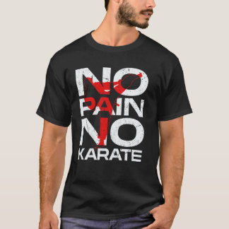 Klassisk karate ingen smärta ingen karate kampspor t shirt