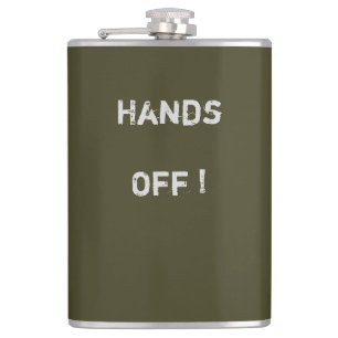 Klassisk Khaki-flaska med texten "Hands Off"> Hip Fickplunta