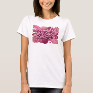 Klassisk Rosa LIVAR MITT BÄSTA LIV Konstnärligt Mo T Shirt