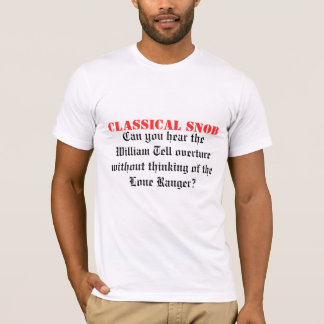 Klassisk snobb. Kan du höra Williamen berätta över T Shirt