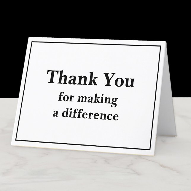 Klassisk sofistikerad vit svart Tack Kort (Classic black and white "Thank you for making a difference" card. )