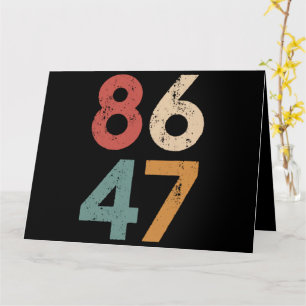 Klassisk Vintage 80-tals stil 86 47 Anti Trump Kort