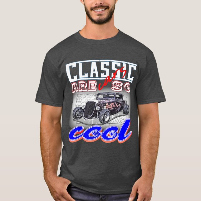 klassiska bilar är så coola - retro bil  t shirt (Framsida)