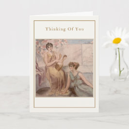 Klassiska damer – ”Thinking of You” kort