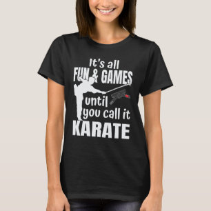 Klassiskt. Allt är kul och spel tills du kallar de T Shirt
