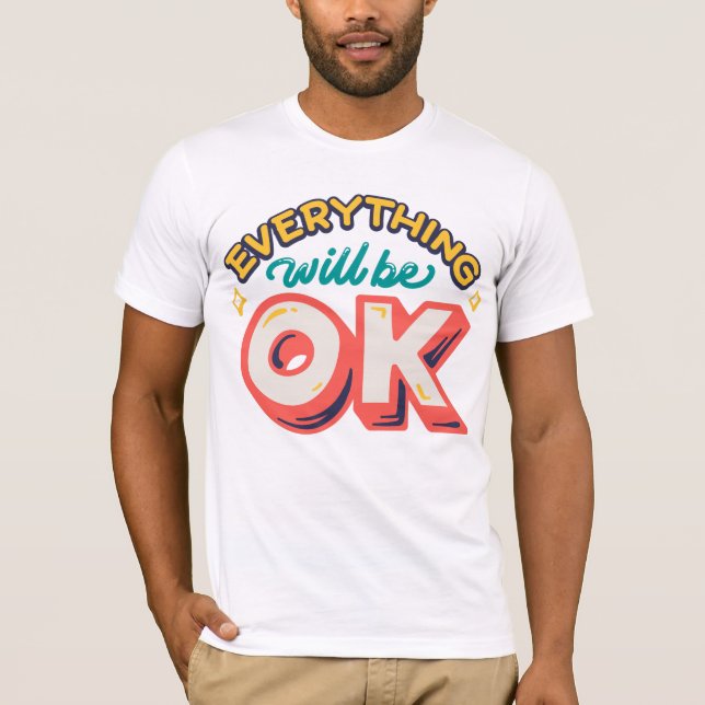Klassiskt allt blir okej t shirt (Framsida)