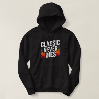 Klassiskt Dör Aldrig Retro Vintage Tröja Hoodie