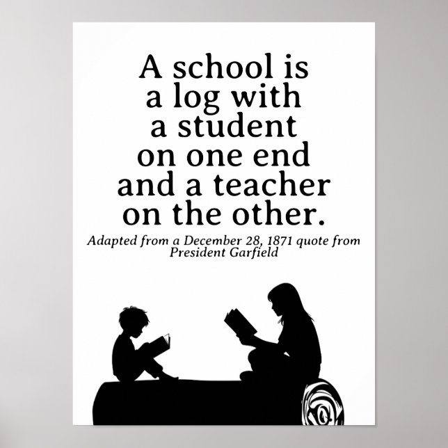 Klassiskt Homeschooling-citat President Garfield Poster (Framsidan)