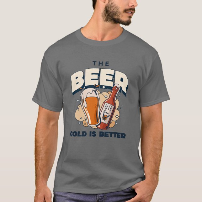 Klassiskt Kallet Beer är bättre T Shirt (Framsida)