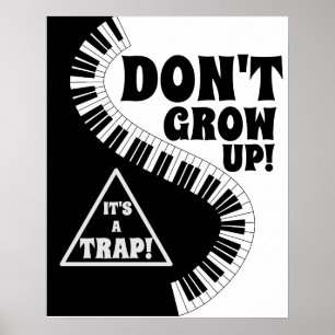 Klassiskt svart/vitt Piano Nycklar växer inte upp! Poster