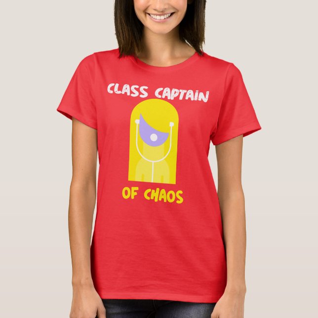 Klasskapten för kaos klasslärare t shirt (Framsida)