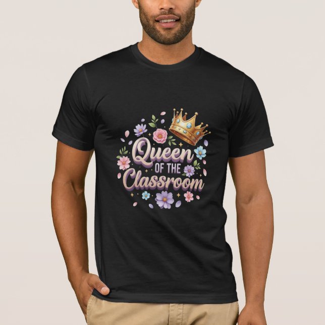 Klassrumsdrottning Lärarens blomkrona T Shirt (Framsida)