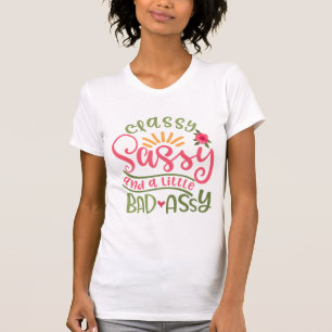 Klasssassy Sassy och en liten dålig lönnmördare T Shirt