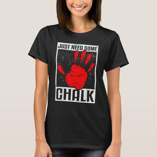 Klätterska bergsklätter behöver bara mer t shirt (Framsida)