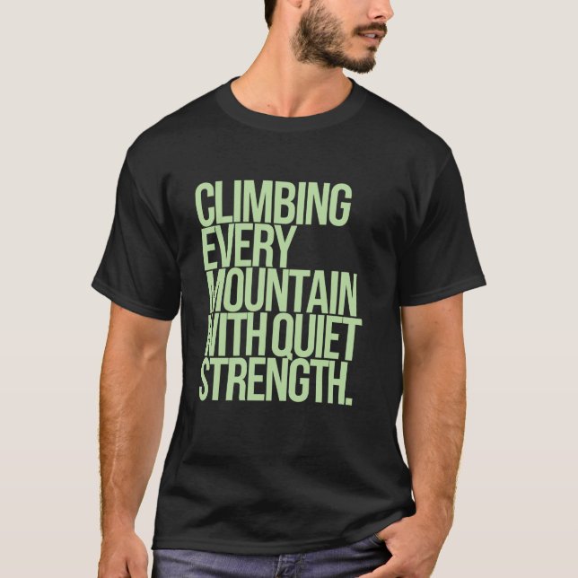 Klätterska varje berg med låg styrka t shirt (Framsida)