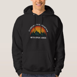 Klättra detta berg med öppen Händer Christian Hoodie