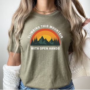 Klättra detta berg med öppen Händer Christian T Shirt
