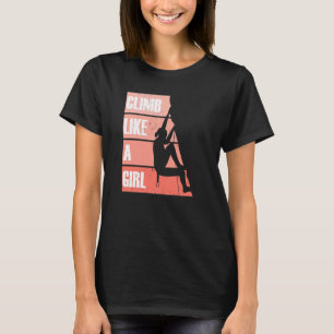 Klättra som en flicka klättrar t shirt
