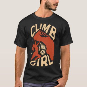 Klättra Som En Tjej För En Klippklättrare Rolig Kl T Shirt