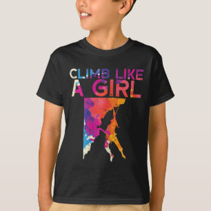 Klättra Som En Tjej Klippklättrare Bouldering Kvin T Shirt