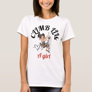 Klättra som en tjej t-shirt