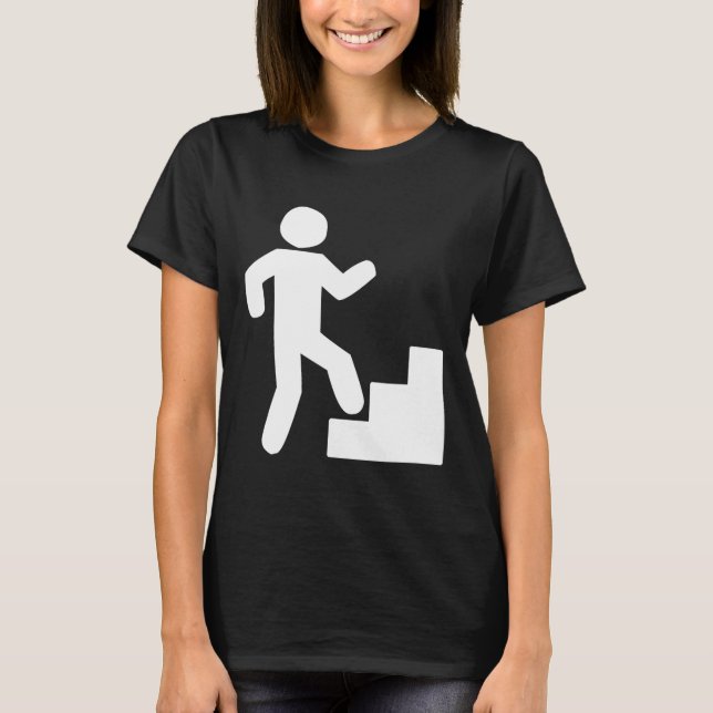 Klättra trappor Hyllningsworkout  T Shirt (Framsida)