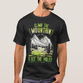 Klättra Upp För Berget För Att Se Världen Män Kvin T Shirt
