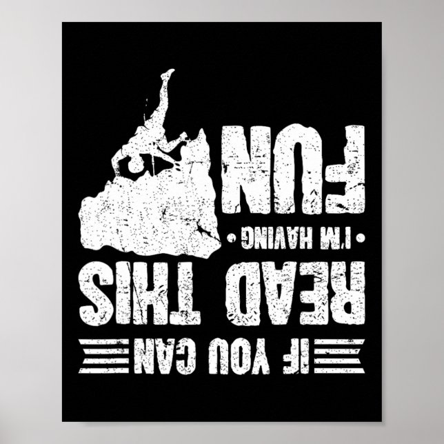 Klättring Om Du Kan Läsa Detta Har Jag Kul Klättra Poster (Framsidan)