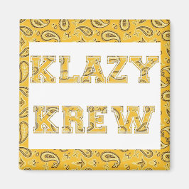 KLAZY KREW Magnet
