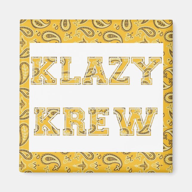 KLAZY KREW Magnet (Framsidan)