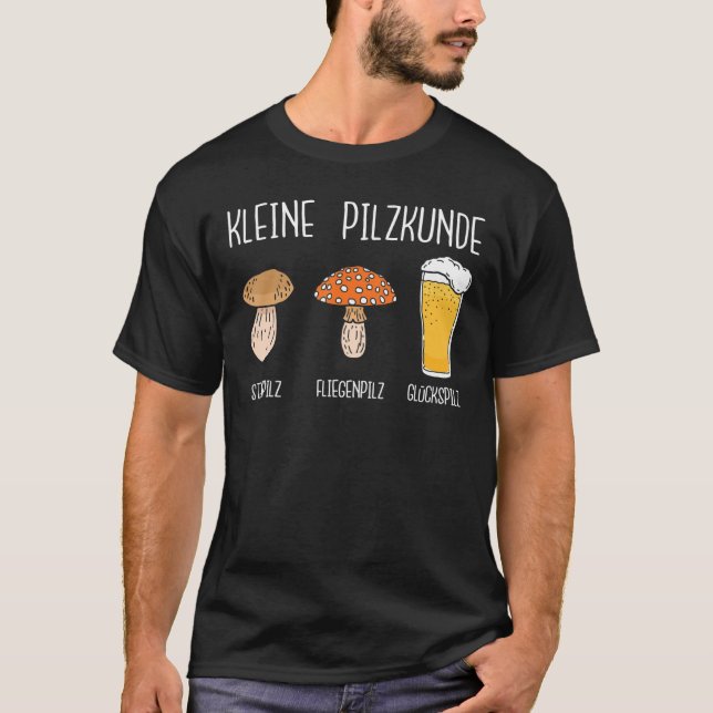 Kleine Pilzkunde Glückspilz Beer Say T Shirt (Framsida)