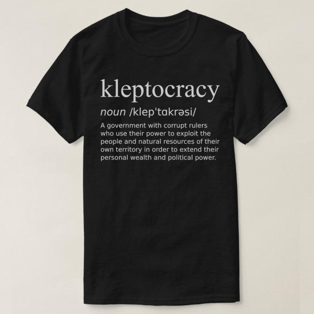 Kleptocracy Definition White Design Government med T Shirt (Design framsida)