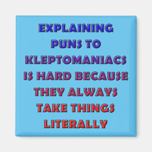 Kleptoman Puns Roliga Pun Skåp Magnet