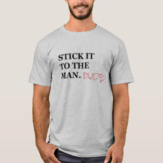Klibba det till manen. Skjorta för Dudes T Shirt