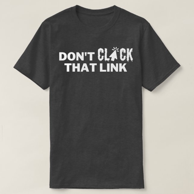 Klicka inte på länken 18 t shirt (Design framsida)