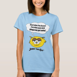 Klicka inte på Ljud - jag är i zona... T Shirt
