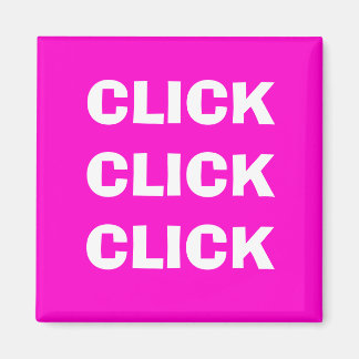 KLICKA PÅ KLICKA PÅ KLICKA MAGNET