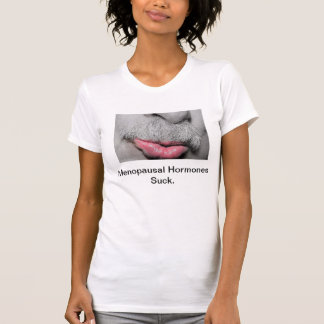Klimakterium, mustasch och hormon t-shirt