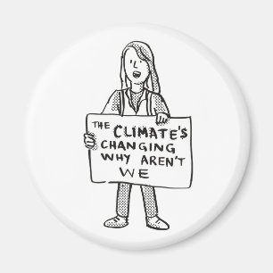 Klimatet förändras varför inte vi magnet