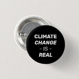 Klimatförändring är verklig svart och vit nålknapp knapp