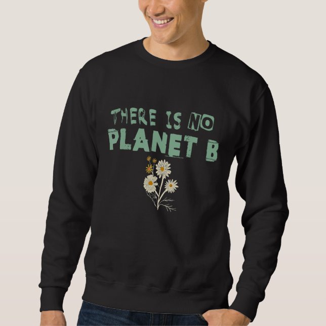 Klimatförändring Påstående Det finns ingen planet  Lång Ärmad Tröja (Framsida)