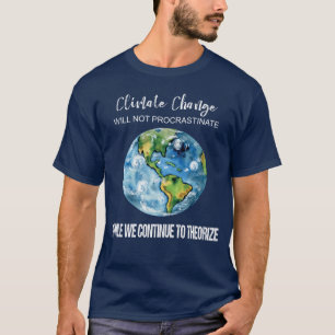 KLIMATFÖRÄNDRING SOM SKA FÖR ATT INTE T SHIRT