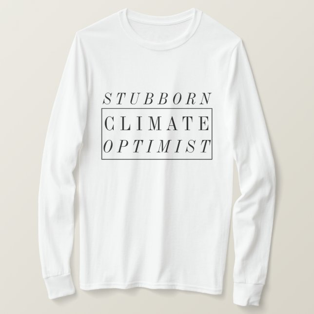 Klimatförändringar | Stubborn Climate Optimist T Shirt (Design framsida)