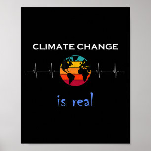 Klimatförändringarna är verkliga för miljöskyddet poster