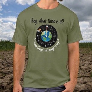 Klimatförändringen: Är den "verklig" nog för dig ä T Shirt