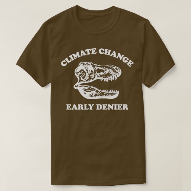 Klimatförändringen Tidigt Denier T Shirt (Design framsida)