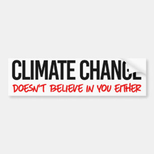 Klimatförändringen tror inte på dig heller bildekal